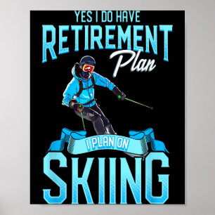 Poster Plan de retraite de skieurs drôles sur le ski sur 
