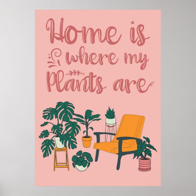 Poster Plante Lover Home Est L'Endroit Où Mes Plantes Son (Devant)
