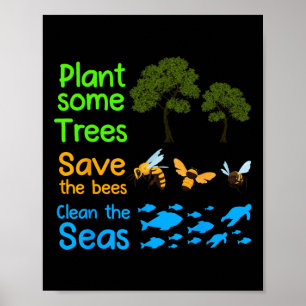 Poster Plante Plus D'Arbres Sauver Les Abeilles Nettoyer 