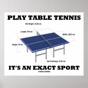 Poster Play Table Tennis It's An Exact Sport (humour)