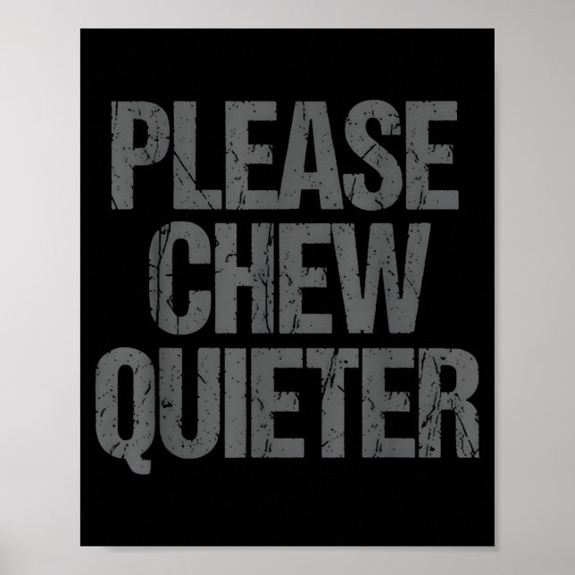 Poster Please Chew Quieter Funny Introvert  (Devant)