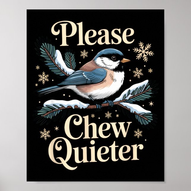 Poster Please Chew Quieter Funny Introvert Christmas Bird (Devant)