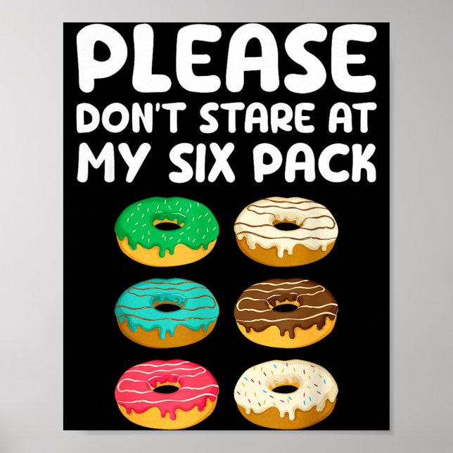 Poster Please Don't Stare At My Six Pack Donuts Abs Funny (Devant)