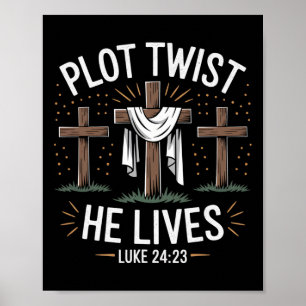 Poster Plot Twist He Lives Cross Funny Christian Easter D
