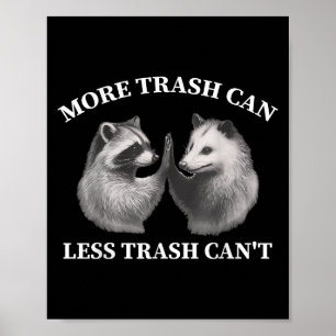 Poster Plus de poubelle moins de déchets Ne peut pas drôl