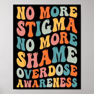 Poster Plus de stigmatisation Plus de honte Addiction Ove
