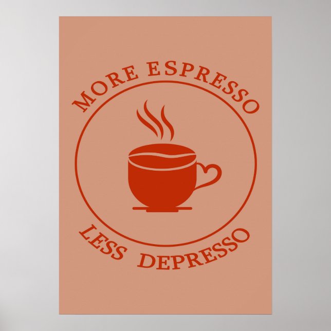 Poster Plus d'expresso Moins de dépresso (Devant)