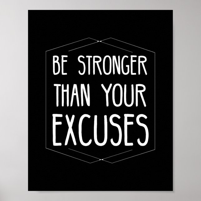 Poster Plus fort que des excuses inspiration citation whi (Devant)