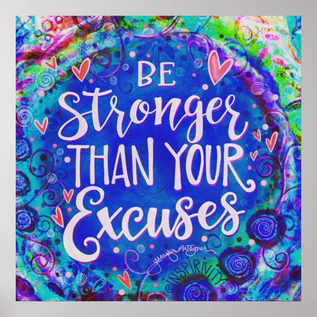 Poster Plus Forte Qu'Excusez De Jolies Citations D'Inspir (Devant)
