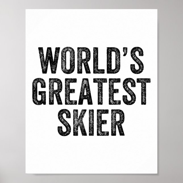 Poster Plus grand skieur du monde Ski Ski Snowboard Snowb (Devant)