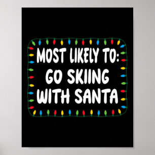 Poster Plus susceptible d'aller skier avec le Père Noël -