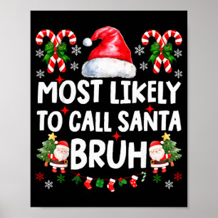 Poster Plus susceptible d'appeler le Père Noël Bruh Noël 