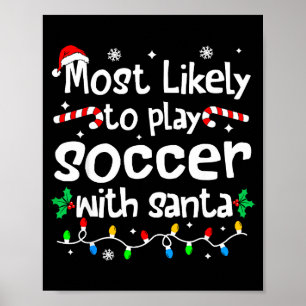 Poster Plus susceptible de jouer au football avec Santa C