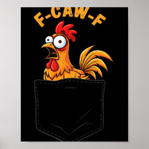 Poster Poche de citation humoristique de poulet drôle F-c