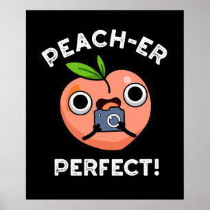 Poster Poche Perfect Funny Peach Pun Dark BG