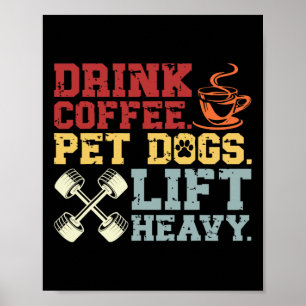 Poster Poids Boire Café Animaux de compagnie Chiens Soule