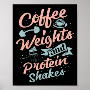 Poster Poids Du Café Et Protéines Serrer Le Bodybuilding 