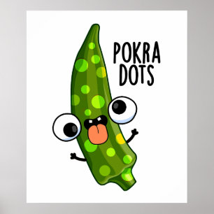 Poster Points de Pokra Okra Drôle Pun 