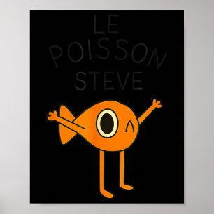 Poster Poisson Drôle Le Poisson Steve Pour Enfants Femmes