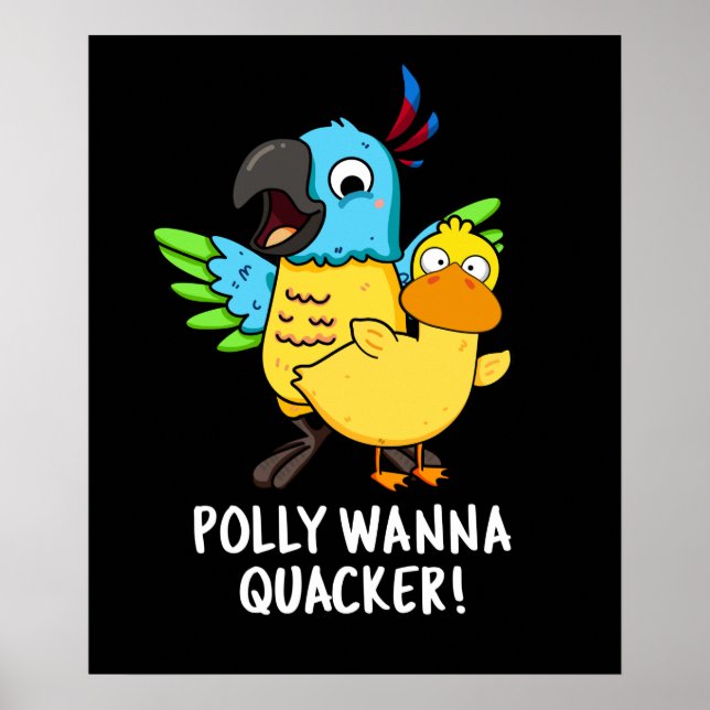 Poster Polly Wanna Quacker Funny Animal Pun (Devant)