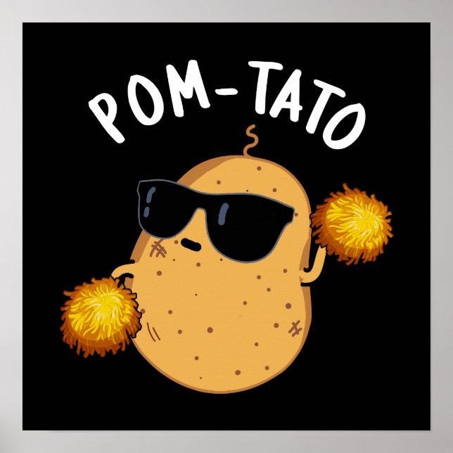 Poster Pom-tato Funny Pun de pomme de terre Dark BG (Devant)