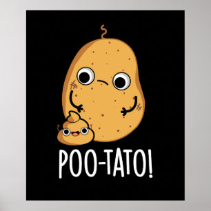 Poster Poo-tato drôle Veggie Poop Pun Poop Dark BG