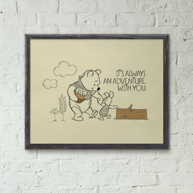 Poster Pooh & Piglet | C'est toujours une aventure avec t (Créateur téléchargé)