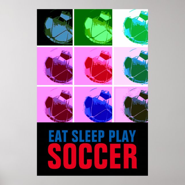 Poster Pop Art Manger Sleep Jouer Soccer - Football (Devant)
