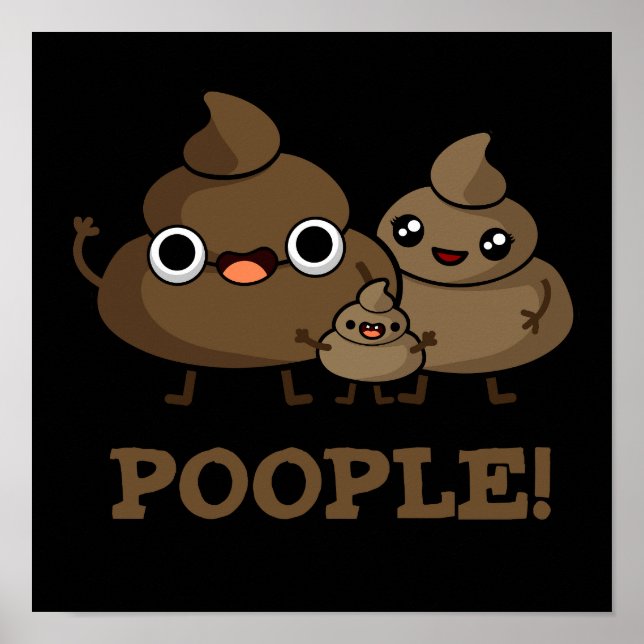 Poster Popeople Funny Poop Pun Dark BG (Devant)