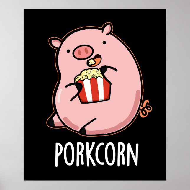Poster Porkcorn Funny Popcorn Pun Dark BG (Devant)
