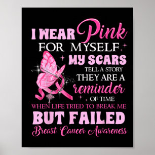 Poster Portez Le Rose Pour Moi Mes cicatrices Mais Échec