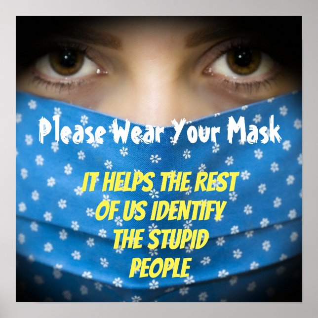 Poster Portez Votre Masque Stupide (Devant)