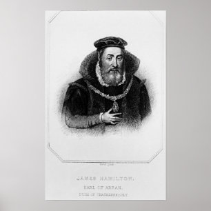 Poster Portrait de 2ème comte de James Hamilton d'Arran