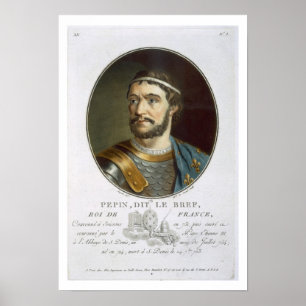 Poster Portrait de Pepin, appelé "Le Bref", roi de franc
