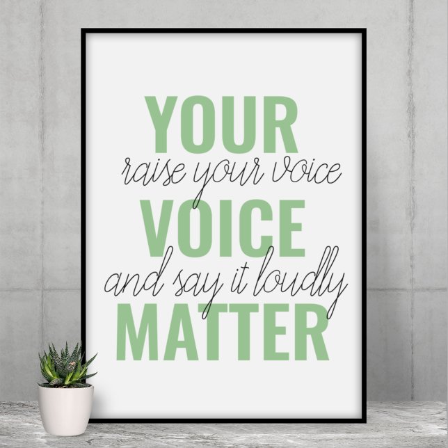 Poster Positive Green Your Voice Matter Motivation Citati (Créateur téléchargé)