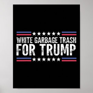 Poster Poubelle de déchets blancs pour Trump Votez Trump