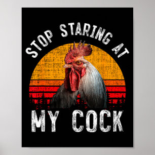 Poster Poulet Drôle Coq Arrête De Regarder Mon Cadeau