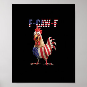 Poster Poulet drôle F-Caw-F drapeau américain F-Caw-F amé