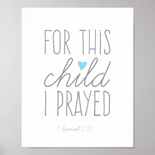 Poster Pour Cet Enfant, J'Ai Prié 1 Samuel 1:27 Bleu (Devant)
