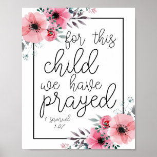 Poster Pour Cet Enfant, Nous Avons Prié. -1 Samuel 1:27