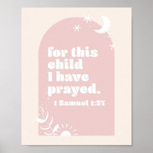 Poster Pour Cet Enfant, Nous Avons Prié. -1 Samuel 1:27 B
