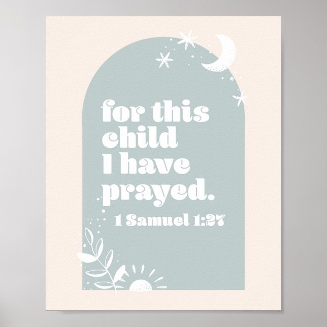Poster Pour Cet Enfant, Nous Avons Prié. -1 Samuel 1:27 B (Devant)