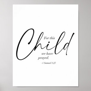 Poster Pour Cet Enfant, Nous Avons Prié. -1 Samuel 1:27 D