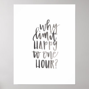Poster Pourquoi limiter Happit à une heure - Art de panie