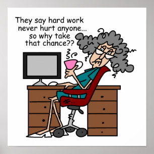 Poster Pourquoi un Humour de travail difficile