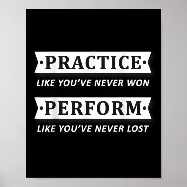Poster Practice Like You Have Never Won, Perform Motivati (Devant)