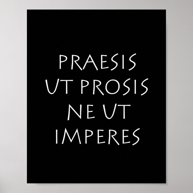 Poster Praesis ut prosis ne ut impéres (Devant)