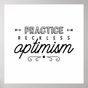 Poster Pratiquer la typographie optimiste imprudente
