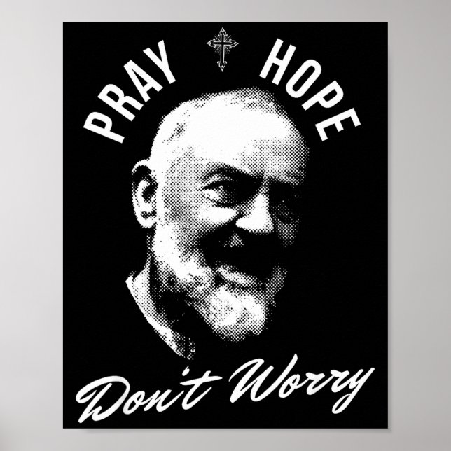 Poster Pray Hope And Don't Worry Saint Padre O  (Devant)