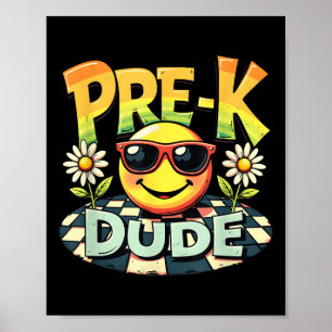 Poster Pré-K Dude Drôle Retour À L'École Premier Jour De 